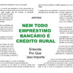 Produtores rurais e empresários do agro muitas vezes confundem operações bancárias com crédito rural, acreditando que qualquer financiamento ligado ao campo se enquadra automaticamente nas normas específicas dessa modalidade.