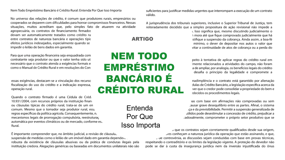 Produtores rurais e empresários do agro muitas vezes confundem operações bancárias com crédito rural, acreditando que qualquer financiamento ligado ao campo se enquadra automaticamente nas normas específicas dessa modalidade.